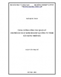 [Luận văn thạc sĩ]_Tăng cường công tác quản lý chi phí SX KD tại Công ty TNHH xây dựng Thiên Hà