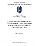 [Khoá luận tốt nghiệp]_ Quy trình kiểm toán khoản mục TSCĐ trong kiểm toán BCTC tại Công ty TNHH KPMG Việt Nam