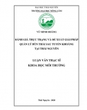 [Luận văn thạc sĩ]_ Đánh giá thực trạng và đề xuất giải pháp quản lý bùn thải sau tuyển khoáng tại Thái Nguyên