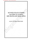 [Luận văn thạc sĩ]_ Kế toán tài sản cố định tại công ty CP Môi trường đô thị Hà Đông