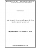 [Luận án tiến sĩ]_ Tác động của tín dụng ngân hàng tới tăng trưởng kinh tế tại Việt Nam