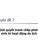 Chuyên đề_ Giải Quyết Tranh Chấp Phát Sinh Từ Hoạt Động Du Lịch 