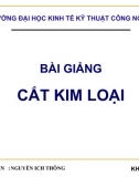 Bài Giảng - Cắt Kim Loại