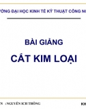 Bài Giảng - Cắt Kim Loại 