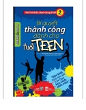 Bí Quyết Thành Công Dành Cho Tuổi Teen 