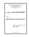 Luận Văn_ Thiết Kế Hệ SCADA Dùng WinCC (Kèm Step7+ WinCC) 