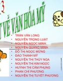 Thuyết trình đôi nét về văn hoá Mỹ