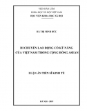 Luận án tiến sĩ kinh tế_ Di chuyển lao động có kỹ năng của Việt Nam trong cộng đồng Asean