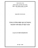 Luận án tiến sĩ kinh tế_ Tăng cường hiệu quả sử dụng nguồn vốn ODA ở Việt Nam