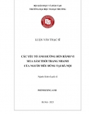 Luận văn thạc sĩ_ Các yếu tố ảnh hưởng đến hành vi mua sắm thời trang nhanh của người tiêu dùng tại Hà Nội