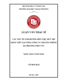 Luận văn thạc sĩ_ Các yếu tố ảnh hưởng đến việc duy trì nhân viên tại tổng công ty truyền thông đa phương tiện VTC