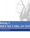 Chương 3. Thiết kế CSDL an toàn - An toàn cơ sở dữ liệu (5 chương) 