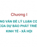 Chương 1. Những vấn đề lý luận cơ bản về Dự báo phát triển Kinh tế Xã hội