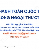 Bài 0. Bài mở đầu - Thanh toán quốc tế trong ngoại thương (GS Nguyễn Văn Tiến)