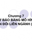 Chương 7. Dự báo bằng mô hình Cân đối liên ngành