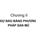 Chương 2. Dự báo bằng phương pháp san mũ