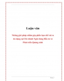 Luận văn. Những giải pháp nhằm góp phần hạn chế rủi ro tín dụng tại Chi nhánh BIDV Quảng Ninh