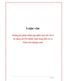 Luận văn. Những giải pháp nhằm góp phần hạn chế rủi ro tín dụng tại Chi nhánh BIDV Quảng Ninh