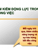 Tìm kiếm động lực trong công việc - Khích lệ tinh thần