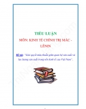 Tiểu luận: Giải quyết mâu thuẫn giữa Quan hệ sản xuất và Lực lượng sản xuất trong nền kinh tế của Việt Nam