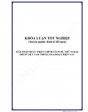 Khóa luận - Giải pháp hoàn thiện chính sách dự trữ ngoại hối  ở Việt Nam  trong  giai đoạn hiện nay