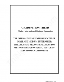 Khóa luận - The internationalization process of small and medium enterprises: Situation and recommendations for Vietnam's manufacturing sector of electronic components