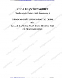 Khóa luận - Nâng cao chất lượng công tác chăm sóc khách hàng tại ngân hàng cổ phần Đại Dương