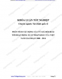 Khóa luận - Phân tích tác động của tỷ giá hối đoái tới hoạt động xuất nhập khẩu của Việt Nam giai đoạn 2008-2014