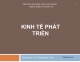 Slide chương 4 môn Kinh tế phát triển: Cơ cấu kinh tế và các mô hình chuyển dịch cơ cấu kinh tế