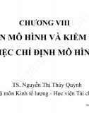 Silde kinh tế lượng chương 8: Chọn mô hình và kiểm định mô hình