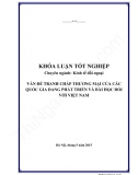 Khóa luận - Vấn đề tranh chấp thương mại của các quốc gia đang phát triển và bài học đối với Việt Nam