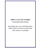 Khóa luận - Hoạt động mua lại và sáp nhập (M&A) trong lĩnh vực bán lẻ tại Việt Nam: Thực trạng và giải pháp