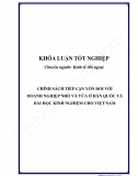 Khóa luận - Chính sách tiếp cận vốn đối với doanh nghiệp nhỏ và vừa ở Hàn Quốc và bài học kinh nghiệm cho Việt Nam 