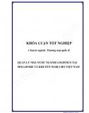 Khóa luận - Quản lý nhà nước ngành Logistics tại Singapore và khuyến nghị cho Việt Nam