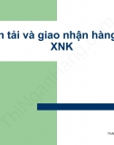 [Slide Vận tải và Giao nhận] Chương 1: Vận tải trong buôn bán quốc tế