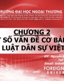 [Slide pháp luật đại cương] Chương 2: Một số vấn đề cơ bản về pháp luật dân sự Việt Nam