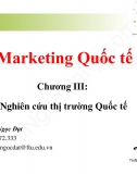 Slide Marketing quốc tế chương 3: Nghiên cứu thị trường quốc tế
