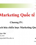 Slide Marketing quốc tế chương 4: Kế hoạch hóa chiến lược Marketing quốc tế