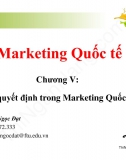 Slide Marketing quốc tế chương 5: Các quyết định trong Marketing quốc tế