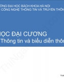 [Slide tin học đại cương] Bài 1: Thông tin và biểu diễn thông tin