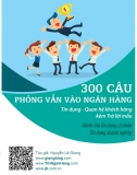 300 câu phỏng vấn Tín dụng - Quan hệ khách hàng (QHKH) và Trả lời mẫu