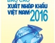 Báo cáo Xuất nhập khẩu của Việt Nam 2016 - Bộ Công Thương