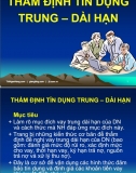 (Slide) Thẩm định Tín dụng trung dài hạn