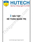 3 bài tập Kế toán quản trị (kèm lời giải) - ĐH Công nghệ TP.HCM