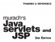 Murach's Java Servlets and JSP 