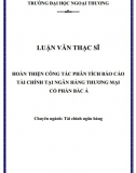 Luận văn thạc sĩ kế toán - Hoàn thiện công tác phân tích báo cáo tài chính tại Ngân hàng  thương mại cổ phần Bắc Á