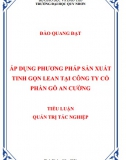 [Tiểu luận quản trị tác nghiệp] Áp dụng pp sx tinh gọn lean tại công ty CP Gỗ An Cường