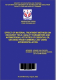 [Đồ án tốt nghiệp bằng tiếng Anh] Effect of material treatment methods on recovery yield, quality parameters and antimicrobial activities of essential oil obtained from turmeric leaf using hydrodistillation