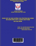 [Đồ án tốt nghiệp] Khảo sát ảnh hưởng của Protein đậu nành bổ sung đến chất lượng sản phẩm nui gạo nấm