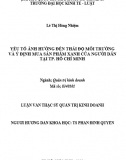 [Luận văn thạc sĩ] Yếu tố ảnh hưởng đến thái độ môi trường và ý định mua sản phẩm xanh của người dân tại TP HCM